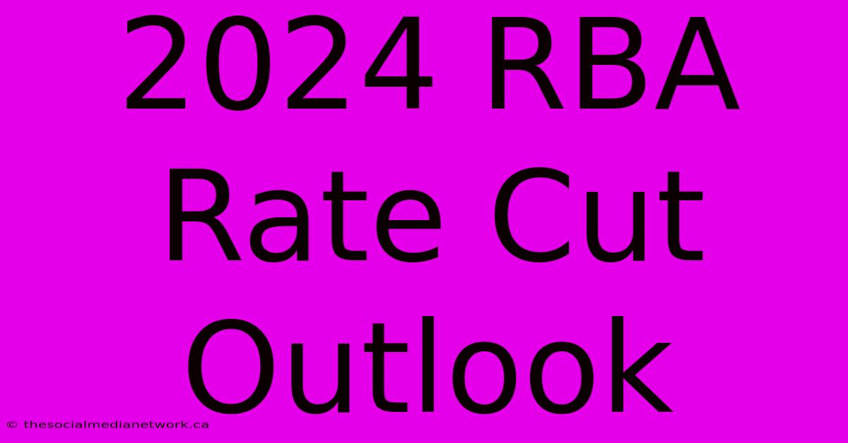 2024 RBA Rate Cut Outlook