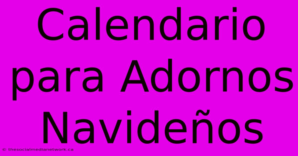 Calendario Para Adornos Navideños