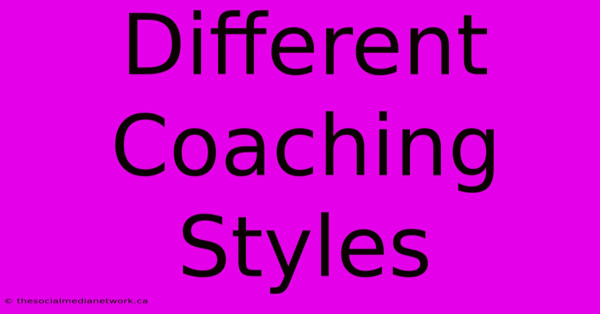 Different Coaching Styles