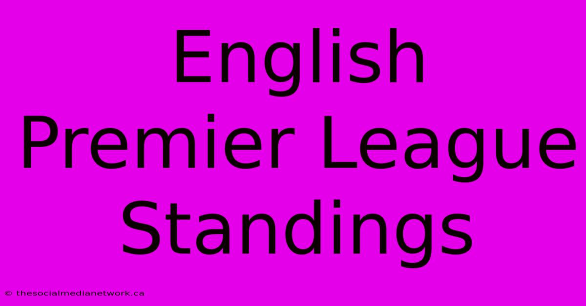 English Premier League Standings