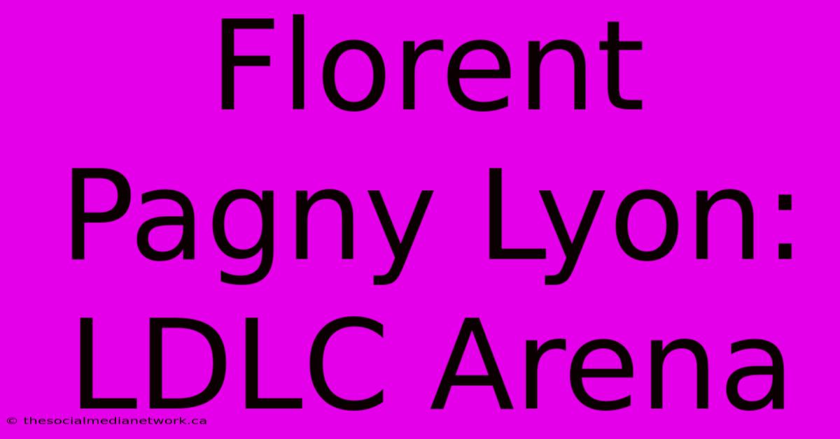 Florent Pagny Lyon: LDLC Arena