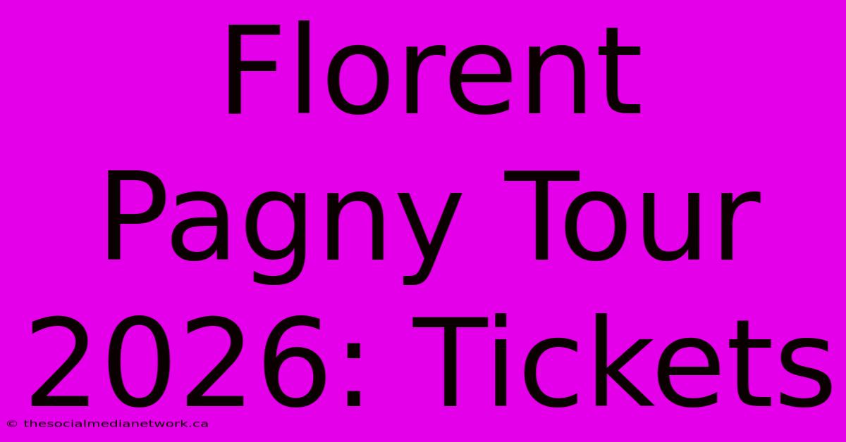 Florent Pagny Tour 2026: Tickets