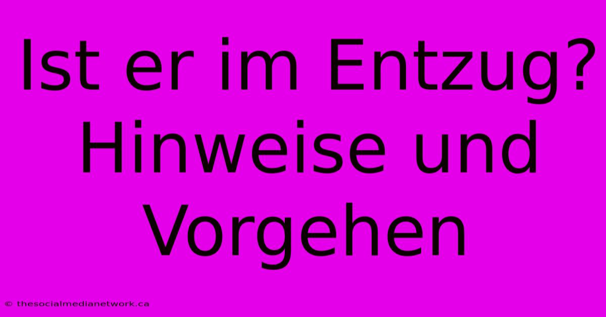 Ist Er Im Entzug? Hinweise Und Vorgehen