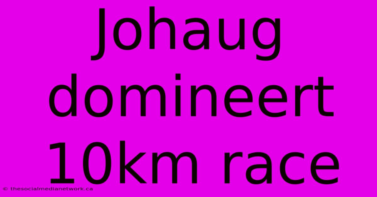 Johaug Domineert 10km Race