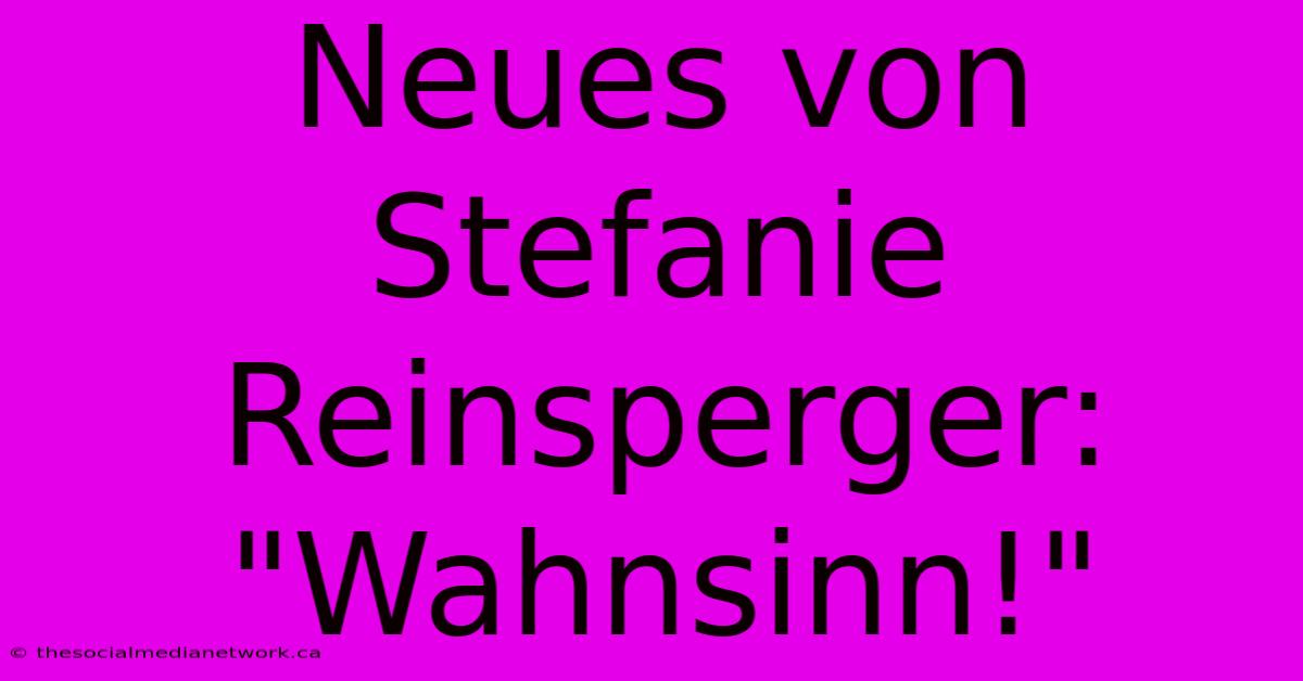 Neues Von Stefanie Reinsperger: 