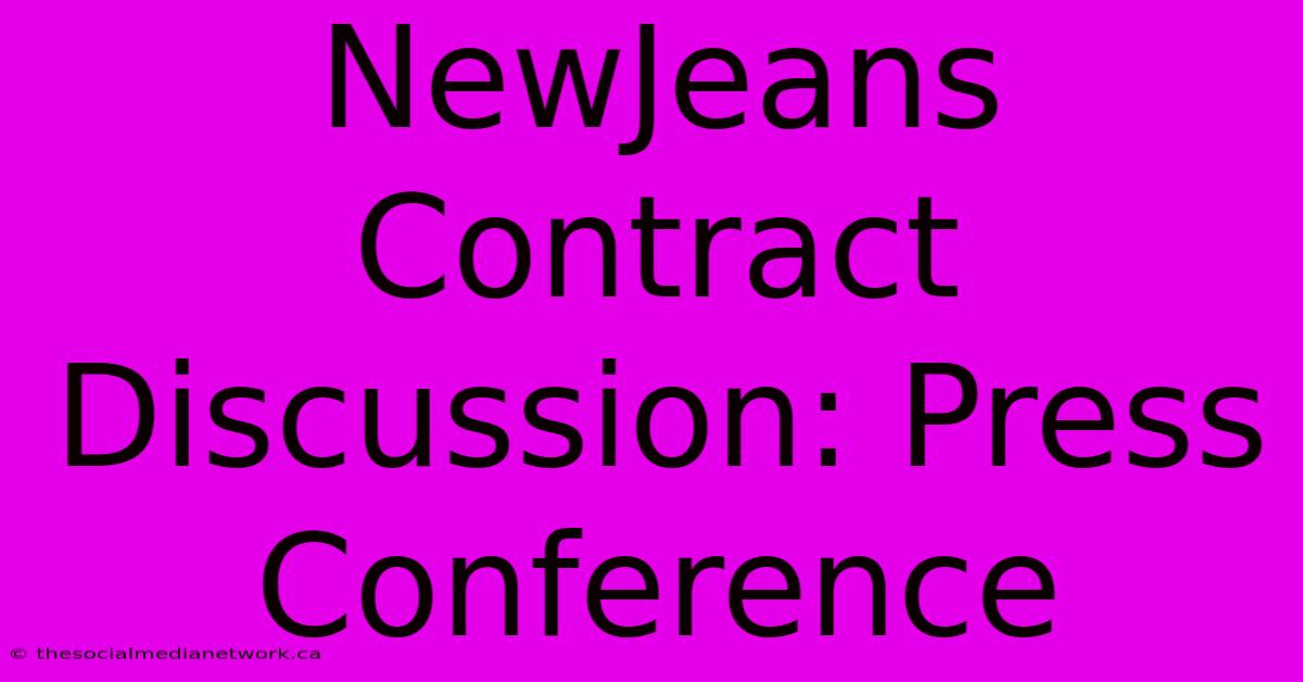 NewJeans Contract Discussion: Press Conference