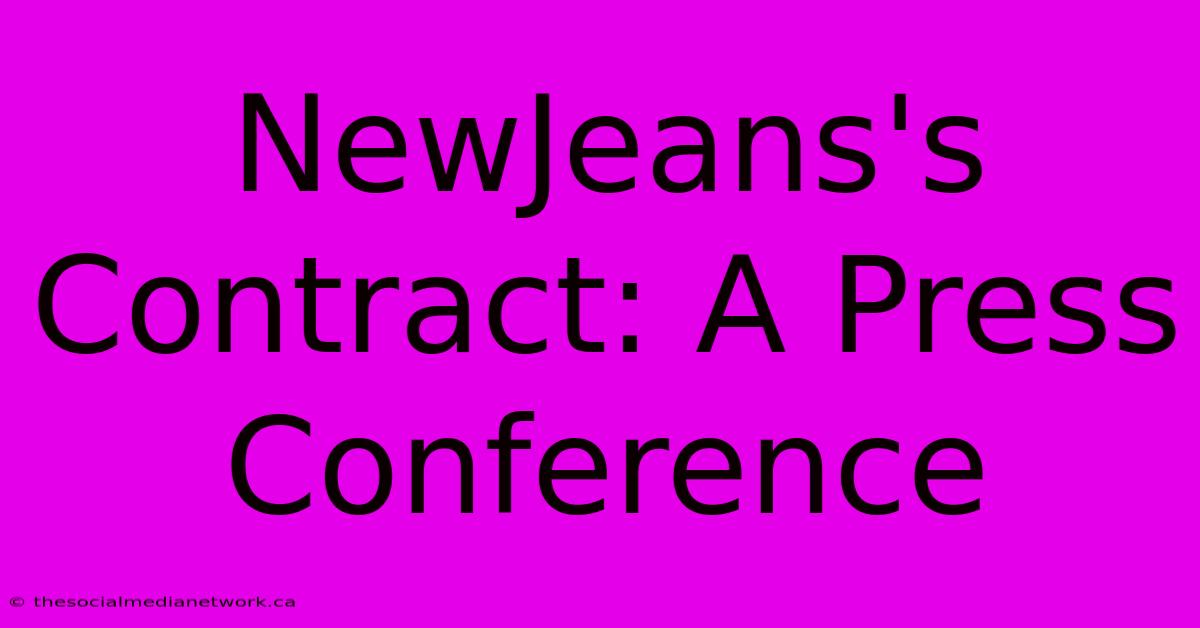 NewJeans's Contract: A Press Conference