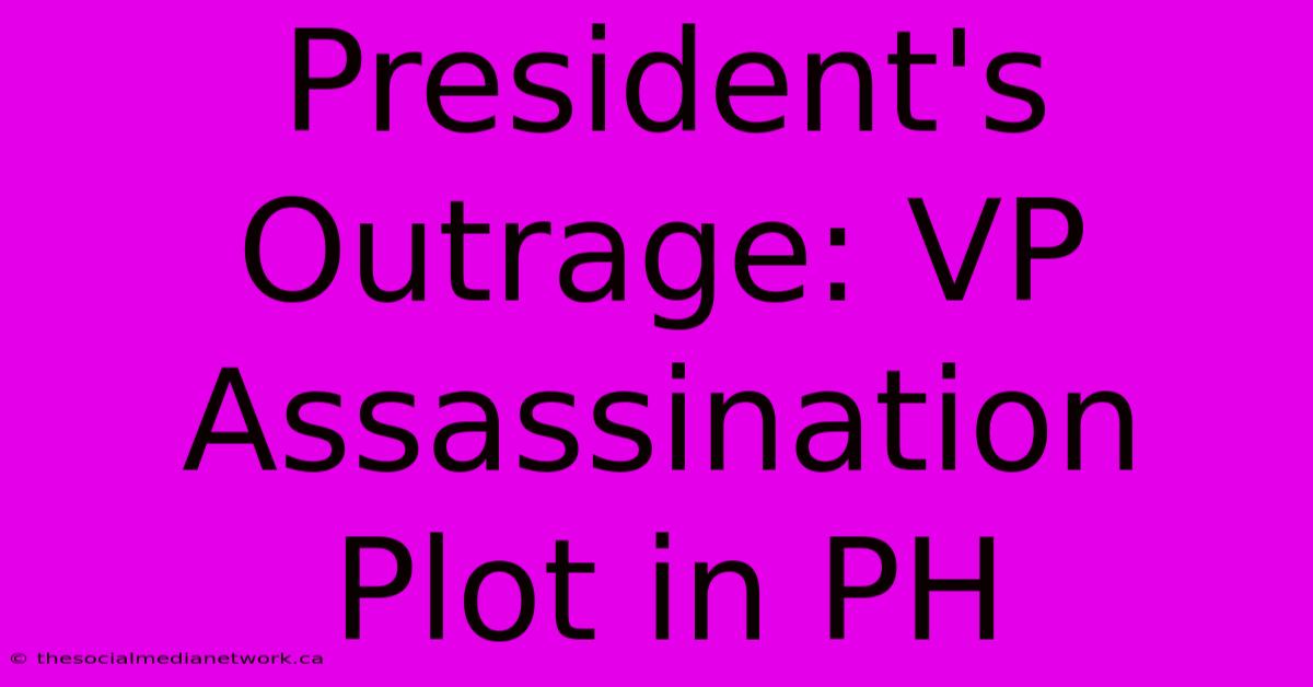 President's Outrage: VP Assassination Plot In PH