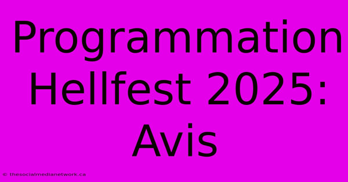 Programmation Hellfest 2025: Avis