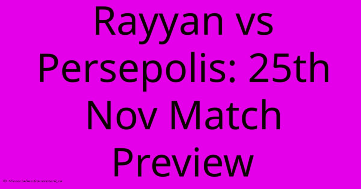 Rayyan Vs Persepolis: 25th Nov Match Preview Rayyan Vs Persepolis: 25th Nov Match Preview