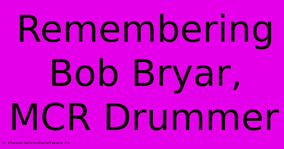 Remembering Bob Bryar, MCR Drummer