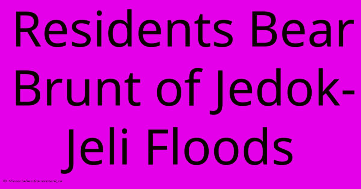 Residents Bear Brunt Of Jedok-Jeli Floods Residents Bear Brunt Of Jedok-Jeli Floods