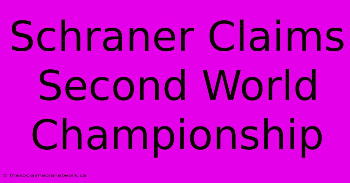 Schraner Claims Second World Championship