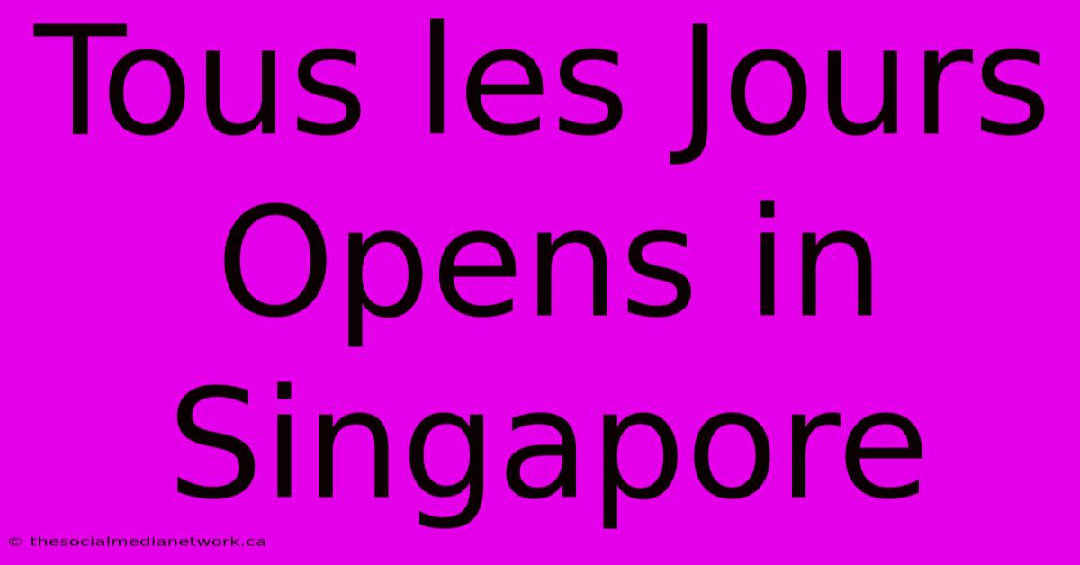 Tous Les Jours Opens In Singapore