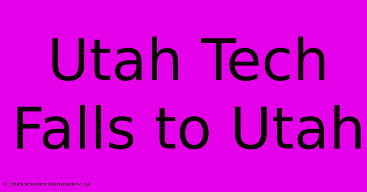 Utah Tech Falls To Utah